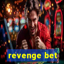 revenge bet